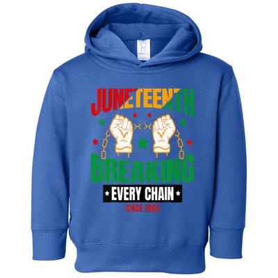 Breaking Every Chain Since 1865 Juneteenth Freedom Toddler Hoodie