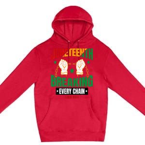 Breaking Every Chain Since 1865 Juneteenth Freedom Premium Pullover Hoodie