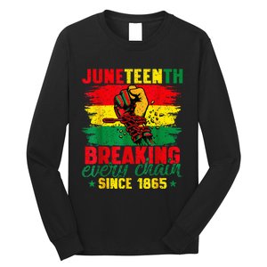 Breaking Every Chain Since 1865 Juneteenth Freedom Long Sleeve Shirt