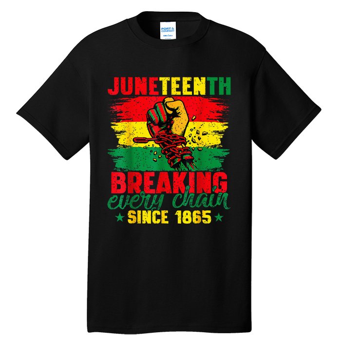 Breaking Every Chain Since 1865 Juneteenth Freedom Tall T-Shirt