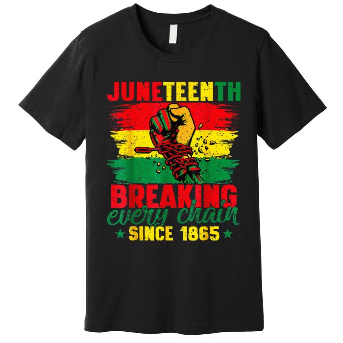 Breaking Every Chain Since 1865 Juneteenth Freedom Premium T-Shirt