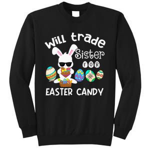 Bunny Eat Chocolate Eggs Will Trade Sister Easter Tall Sweatshirt