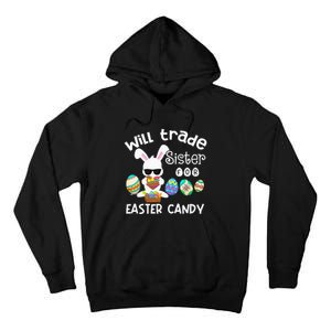 Bunny Eat Chocolate Eggs Will Trade Sister Easter Tall Hoodie