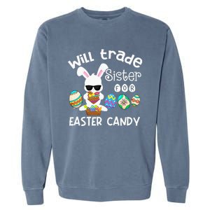 Bunny Eat Chocolate Eggs Will Trade Sister Easter Garment-Dyed Sweatshirt