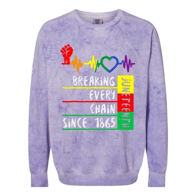 Breaking Every Chain Since 1865 Juneteenth Independence Day Colorblast Crewneck Sweatshirt