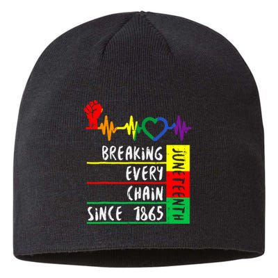 Breaking Every Chain Since 1865 Juneteenth Independence Day Sustainable Beanie