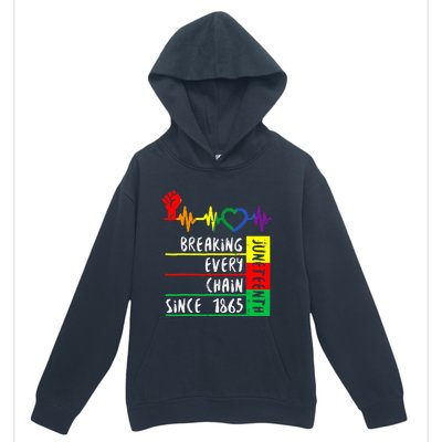 Breaking Every Chain Since 1865 Juneteenth Independence Day Urban Pullover Hoodie