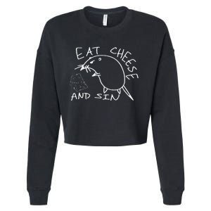 But Eat Cheese And Sin Funny Rat Cropped Pullover Crew