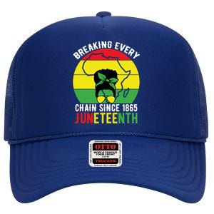 Breaking Every Chain Since 1865 Junenth Black History Funny Gift High Crown Mesh Back Trucker Hat