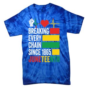 Breaking Every Chain Since 1865 Junzeenth Black History Gift Tie-Dye T-Shirt