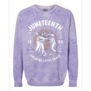 Breaking Every Chain Since 1865 Independence Day Junenth Funny Gift Colorblast Crewneck Sweatshirt