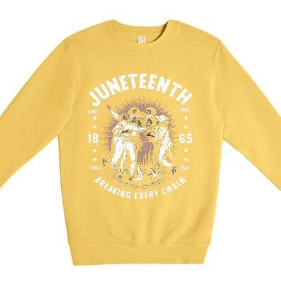 Breaking Every Chain Since 1865 Independence Day Junenth Funny Gift Premium Crewneck Sweatshirt