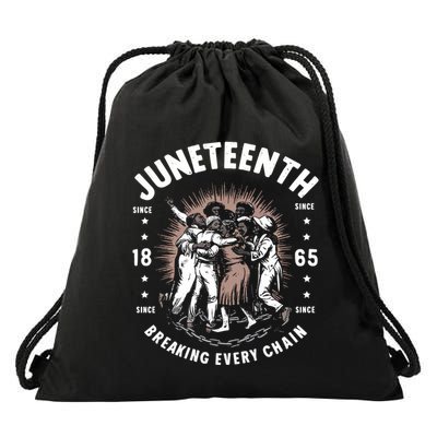 Breaking Every Chain Since 1865 Independence Day Junenth Funny Gift Drawstring Bag