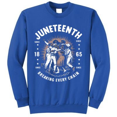 Breaking Every Chain Since 1865 Independence Day Junenth Funny Gift Sweatshirt