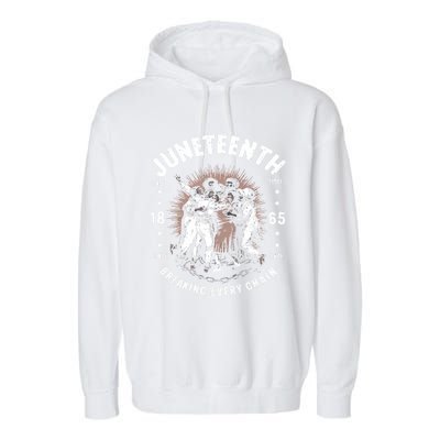 Breaking Every Chain Since 1865 Independence Day Junenth Funny Gift Garment-Dyed Fleece Hoodie