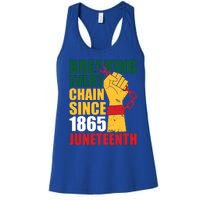 Breaking Every Chain Since 1865 Junenth Freedom Gift Women's Racerback Tank