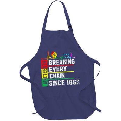 Breaking Every Chain Since 1865 Juneteenth Black History Apron
