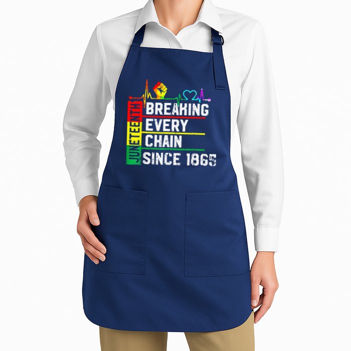 Breaking Every Chain Since 1865 Juneteenth Black History Apron