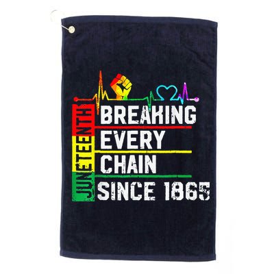 Breaking Every Chain Since 1865 Juneteenth Black History Golf Towel