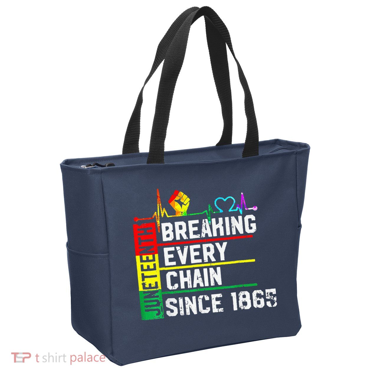 Breaking Every Chain Since 1865 Juneteenth Black History Zip Tote Bag