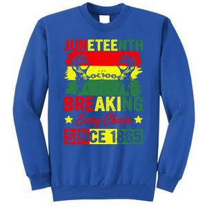 Breaking Every Chain Since 1865 Junenth Freedom Great Gift Sweatshirt