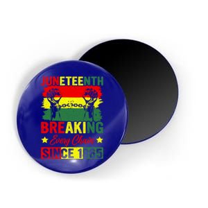 Breaking Every Chain Since 1865 Junenth Freedom Great Gift Magnet