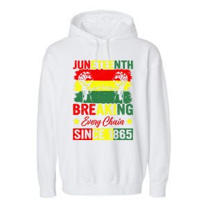 Breaking Every Chain Since 1865 Junenth Freedom Great Gift Garment-Dyed Fleece Hoodie