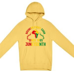 Breaking Every Chain Since 1865 Junzeenth Black History Cute Gift Premium Pullover Hoodie