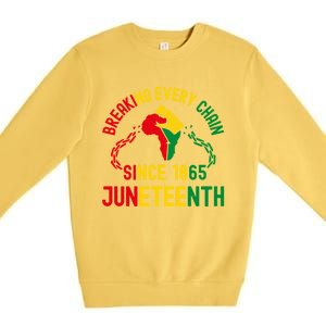 Breaking Every Chain Since 1865 Junzeenth Black History Cute Gift Premium Crewneck Sweatshirt