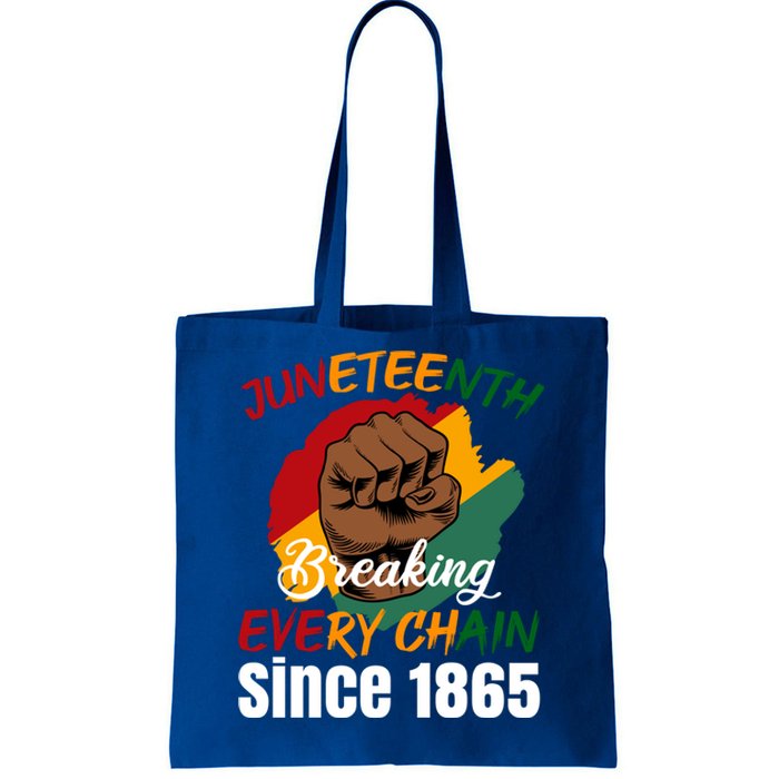 Breaking Every Chain Since 1865 Junenth Freedom Gift Tote Bag