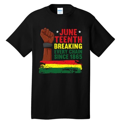 Breaking Every Chain Since 1865 | Freedom Funny Juneteenth Tall T-Shirt