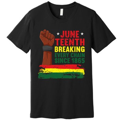 Breaking Every Chain Since 1865 | Freedom Funny Juneteenth Premium T-Shirt