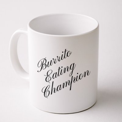 Burrito Eating Champion Competitive Food Eating Contest Gift Coffee Mug