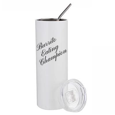 Burrito Eating Champion Competitive Food Eating Contest Gift Stainless Steel Tumbler