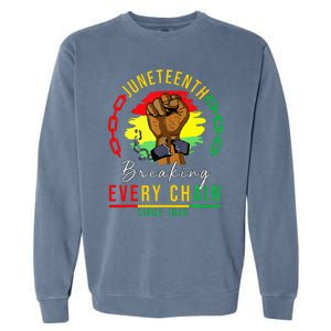 Breaking Every Chain Since 1865 Juneteenth Freedom Garment-Dyed Sweatshirt