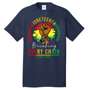 Breaking Every Chain Since 1865 Juneteenth Freedom Tall T-Shirt