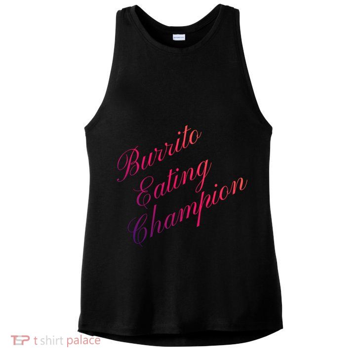 Burrito Eating Champion Competitive Food Eating Contest Gift Ladies PosiCharge Tri-Blend Wicking Tank