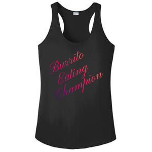 Burrito Eating Champion Competitive Food Eating Contest Gift Ladies PosiCharge Competitor Racerback Tank