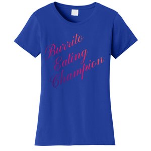 Burrito Eating Champion Competitive Food Eating Contest Gift Women's T-Shirt