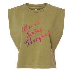 Burrito Eating Champion Competitive Food Eating Contest Gift Garment-Dyed Women's Muscle Tee