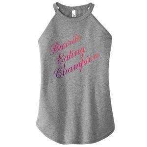 Burrito Eating Champion Competitive Food Eating Contest Gift Women's Perfect Tri Rocker Tank