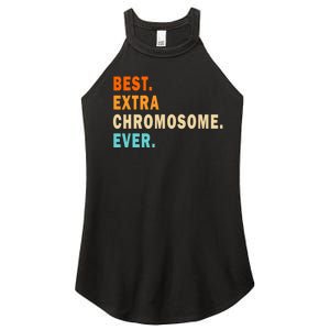 Best Extra Chromosome Ever Women's Perfect Tri Rocker Tank