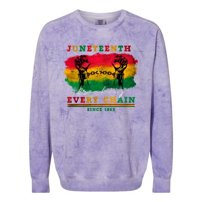 Breaking Every Chain Since 1865 Junenth Freedom Gift Colorblast Crewneck Sweatshirt