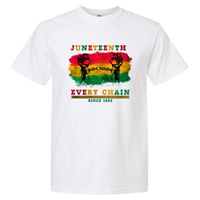 Breaking Every Chain Since 1865 Junenth Freedom Gift Garment-Dyed Heavyweight T-Shirt