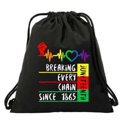 Breaking Every Chain Since 1865 Juneteenth Independence Day Drawstring Bag