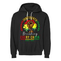 Breaking Every Chain Since 1865  Juneteenth Freedom Garment-Dyed Fleece Hoodie