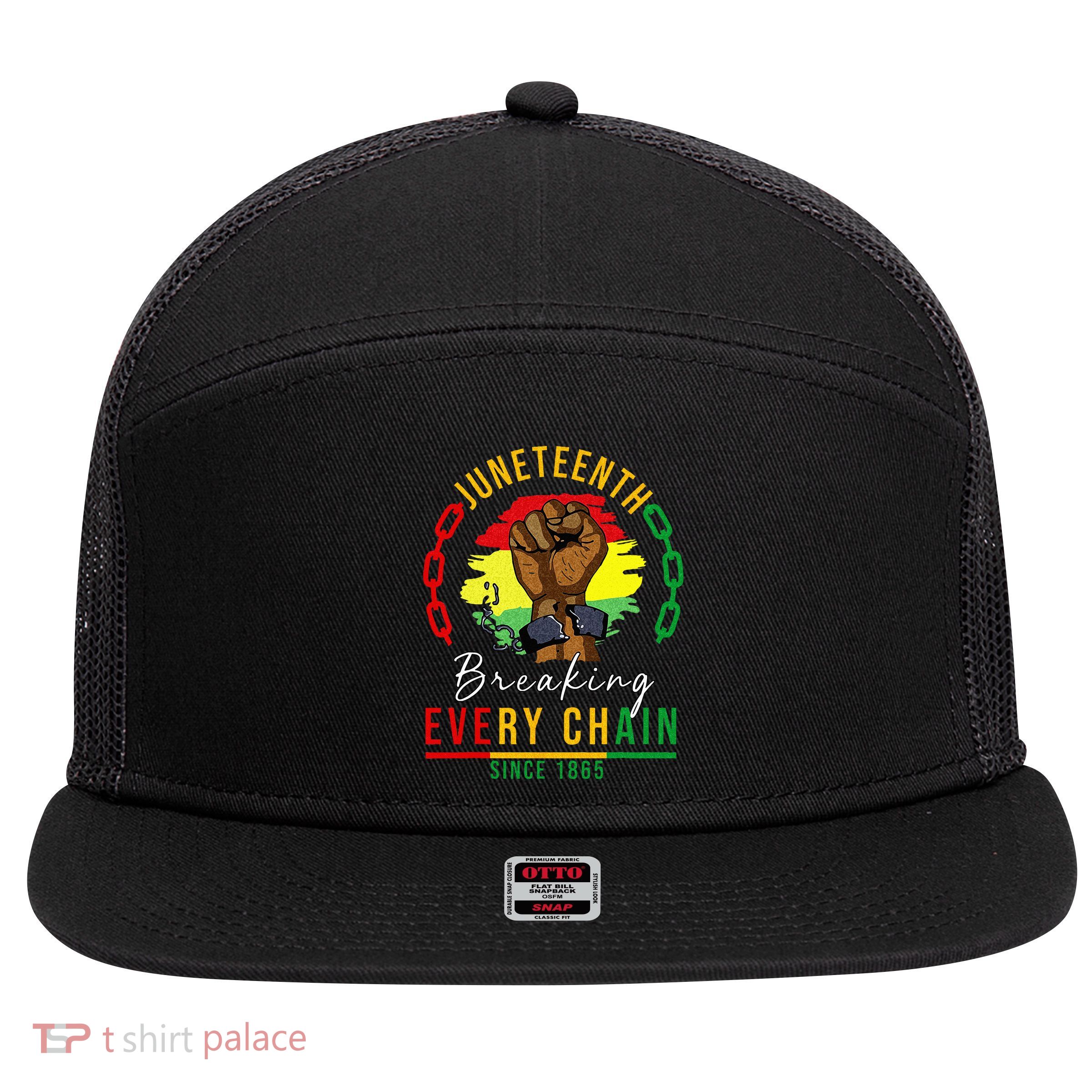 Breaking Every Chain Since 1865  Juneteenth Freedom 7 Panel Mesh Trucker Snapback Hat