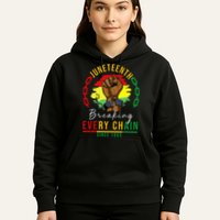 Breaking Every Chain Since 1865  Juneteenth Freedom Hoodie