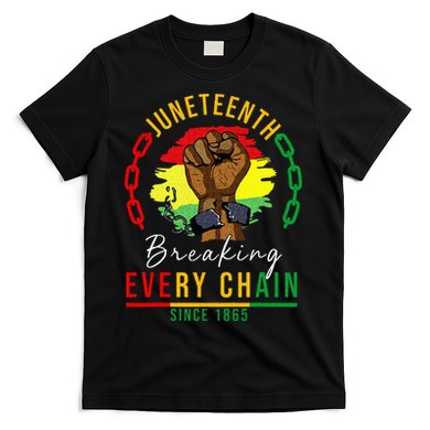 Breaking Every Chain Since 1865  Juneteenth Freedom T-Shirt