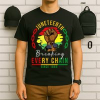 Breaking Every Chain Since 1865  Juneteenth Freedom T-Shirt